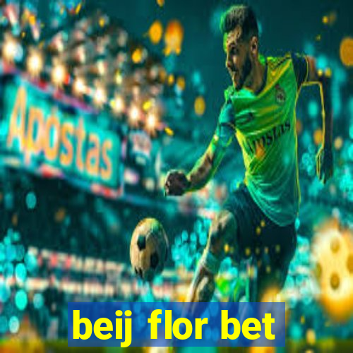 beij flor bet